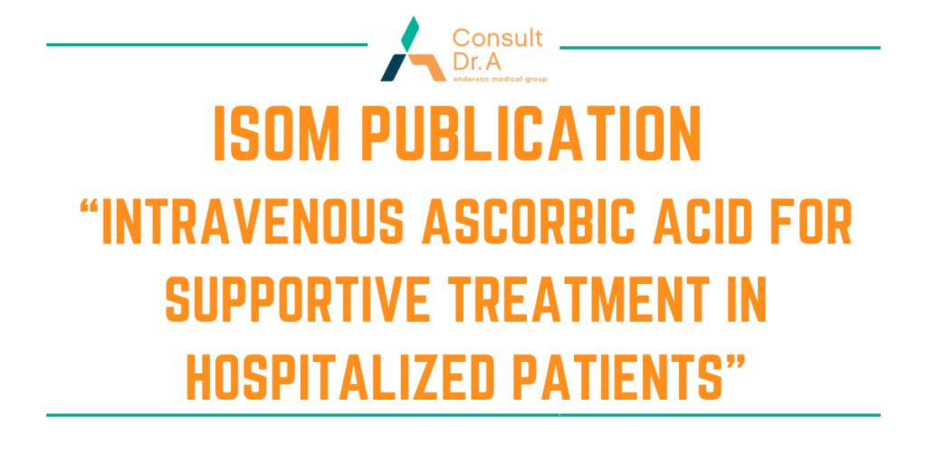isom publication intravenous ascorbic acid for supportive treatment in hospitalized patients